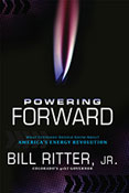Powering Forward: What Everyone Should Know about America’s Energy Revolution
